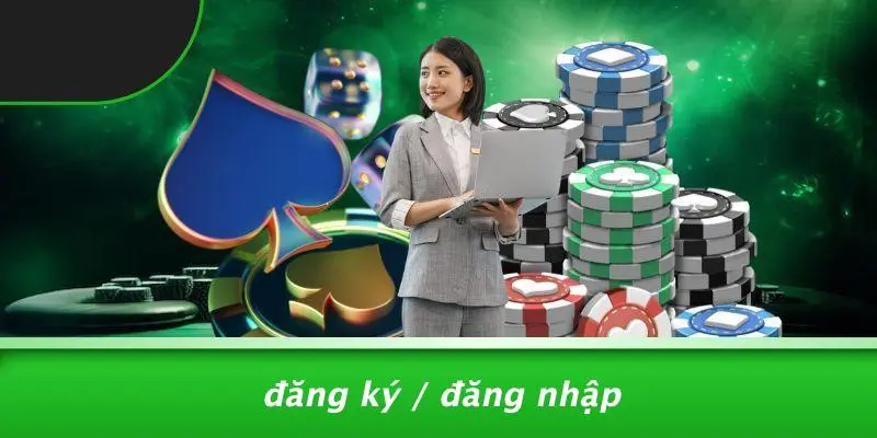 Đăng Ký / Đăng Nhập