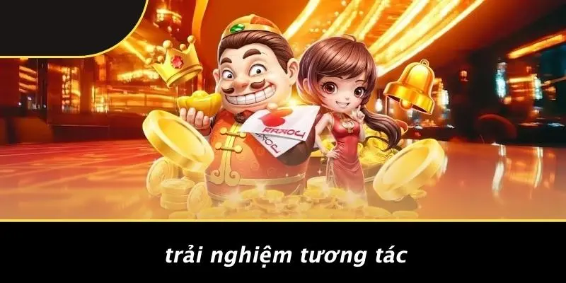 Trải Nghiệm Tương Tác